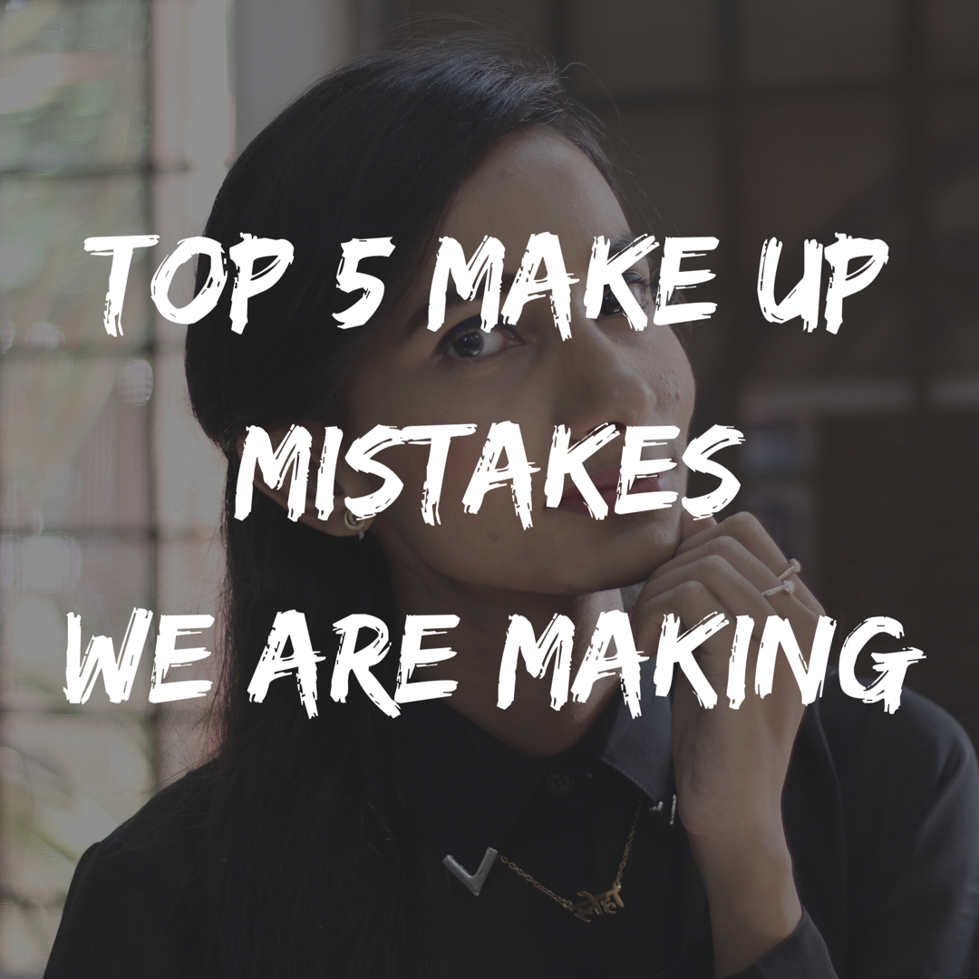 makeup mistakes top 5
